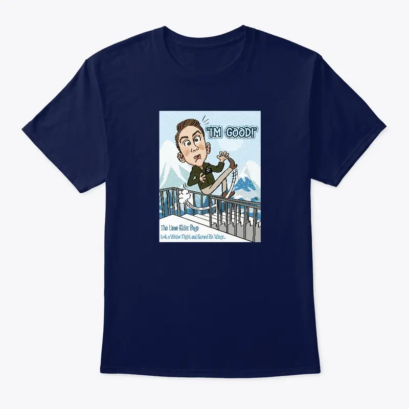 I'm Good - Elder Page Top Flight Shirt